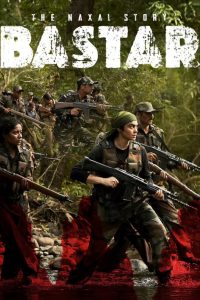 Bastar The Naxal Story (Telugu + Hindi)