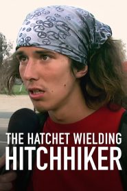 The Hatchet Wielding Hitchhiker (Hindi + English)