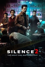 Silence 2 The Night Owl Bar Shootout (Hindi)